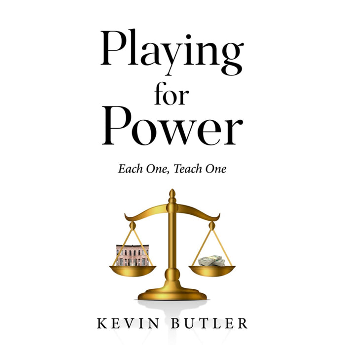 Playing for Power: Each One, Teach One Hardcover – January 11, 2024